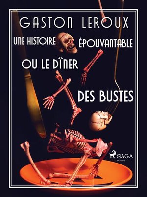 cover image of Une Histoire Épouvantable ou Le Dîner des Bustes